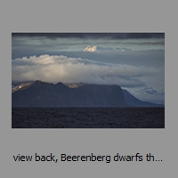 view back, Beerenberg dwarfs the S island